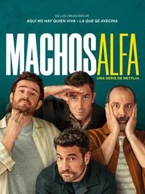 Machos Alfa saison 3 poster