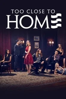 Too Close to Home saison 1 poster