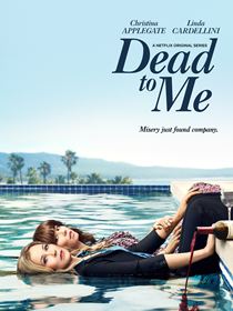 Dead to Me saison 3 poster