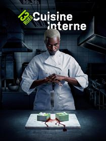 Cuisine interne saison 1 poster