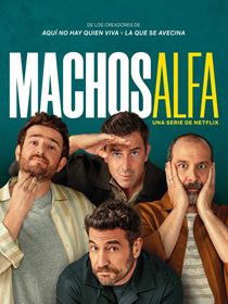 Machos Alfa saison 1 poster