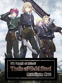 The Legend of Heroes - Trails of Cold Steel - Northern War saison 1 poster
